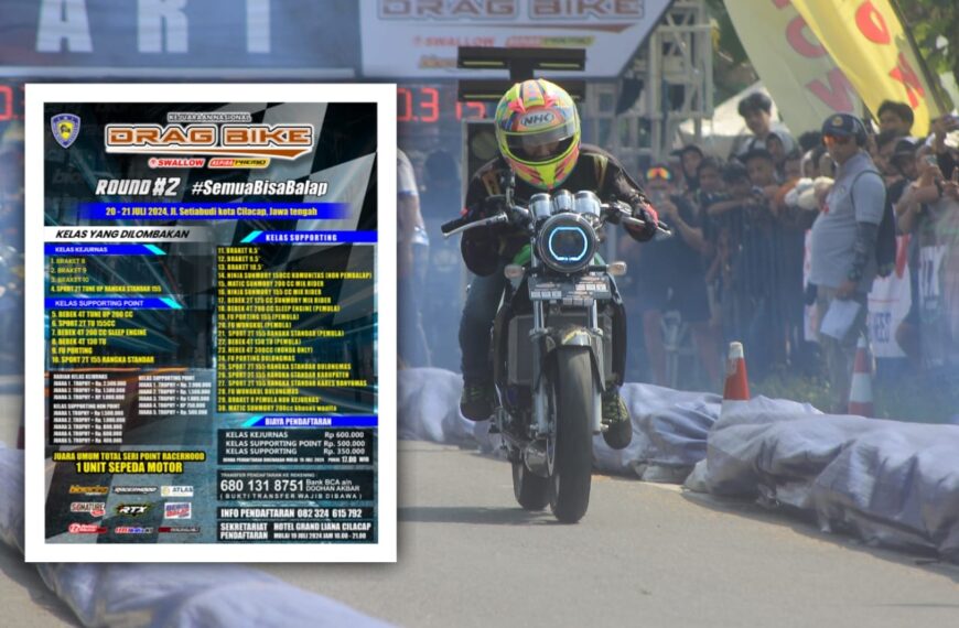 Kejurnas Drag Bike Seri 2 Siap Tayang Pekan Ini!! Cilacap 20 – 21 Juli 2024