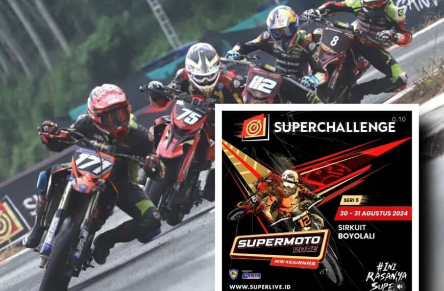 Final Kejurnas Superchallenge Supermoto 2024 Siap Terselenggara Di Sirkuit Boyolali 30 – 31 Agustus