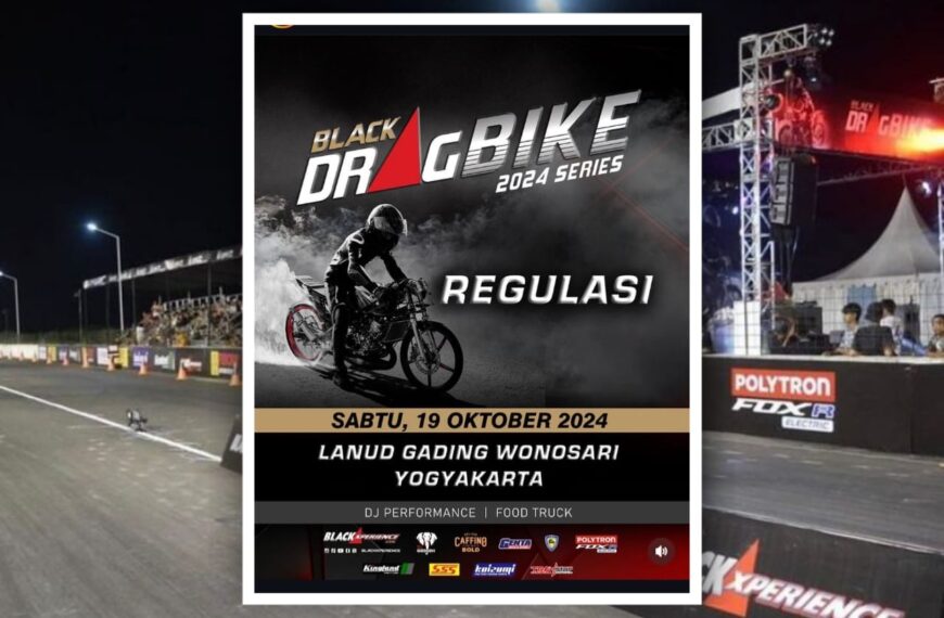 Simak Baik – Baik!! Ini Regulasi Black Drag Bike Series Wonosari 2024