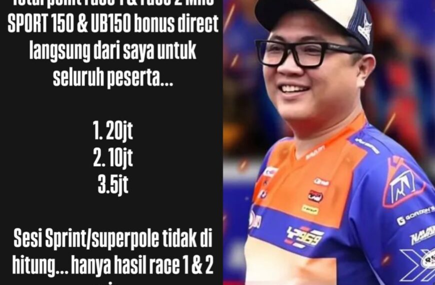 Mantul! Haji Putra Beri Hadiah Tambahan Bonus Total 70 Juta di Kejurnas MRS Seri 1 Untuk Total Point Sport 150cc dan UB 150cc