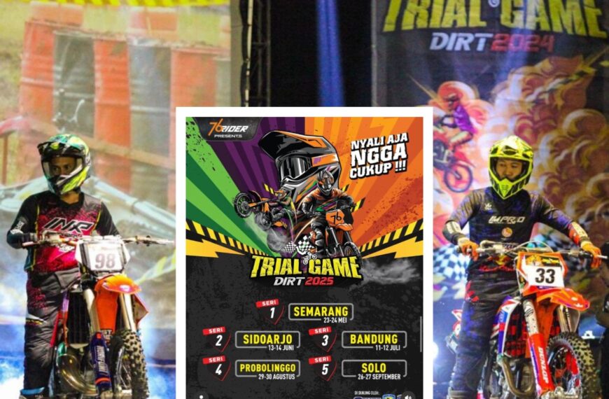 Trial Game Dirt 2025 Seri 1 Siap Digelar di Semarang, 23–24 Mei, Yuk Saksikan Aksi Para Pembalap Top, Gratiss!