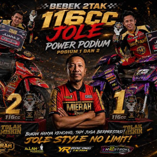 Tolak Miskin 2026: Bebek 2Tak Racikan Jolle Power On Fire! Podium 1 dan 2 Kelas 116cc Open, 125cc Open Raih Podium 2 dan 4