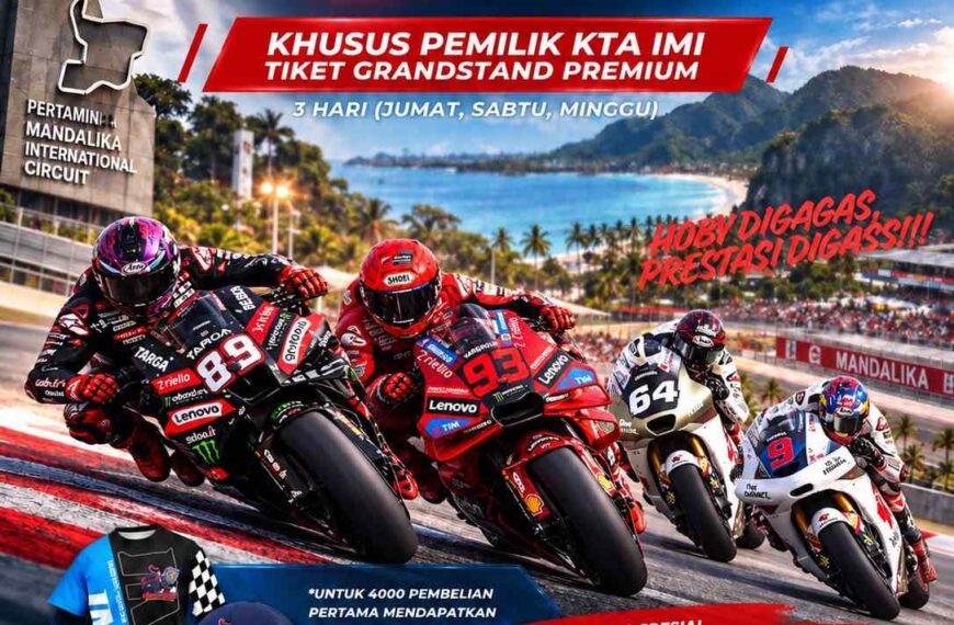 Buruan Daftar! IMI Jateng Masih Buka Pendaftaran Nobar MotoGP Mandalika Hingga 9 Okt ! Selain Harga Khusus Tiket Nonton, Adapula Tarif Khusus Hotel Bagi Pemilik KTA IMI